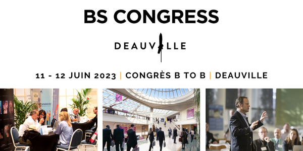 BS Congress Deauville : 11 & 12 juin 2023